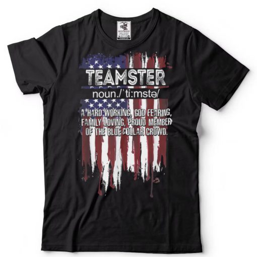 American Flag Teamster Definition Funny Father’s Day T Shirt