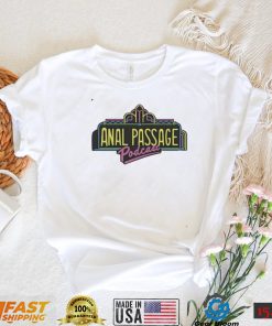 Anal passage podcast Tee Shirt