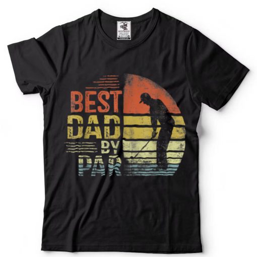 Best Dad By Par Daddy Father's Day Gift Golf Lover Golfer T Shirt