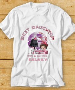 Best Daughter In The Galaxy Fathers Day Star Wars Unisex T Shirt Recovered