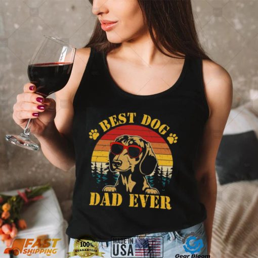 Best Dog Dad Ever Father’s Day Gift Shirt