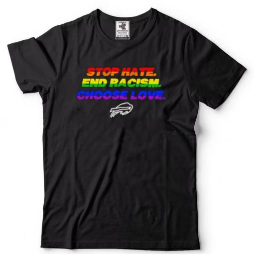 Buffalo stop hate end racism choose love LGBT shirt