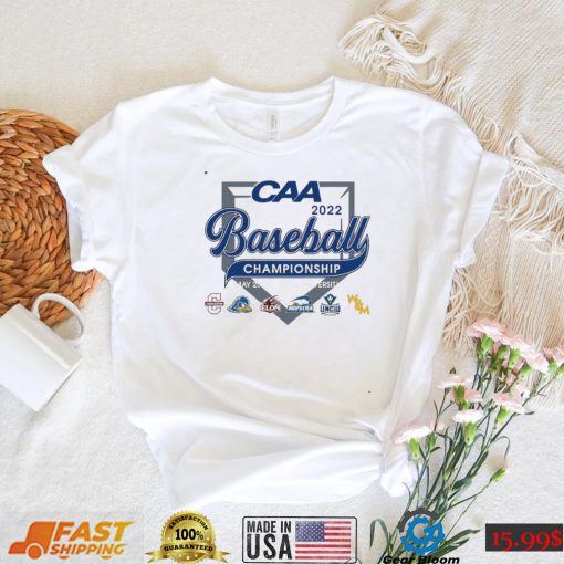 CAA 2022 Baseball Championship May 25 29 Elon University shirt