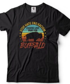 Choose Love Buffalo Stop Hate End Racism Shirt