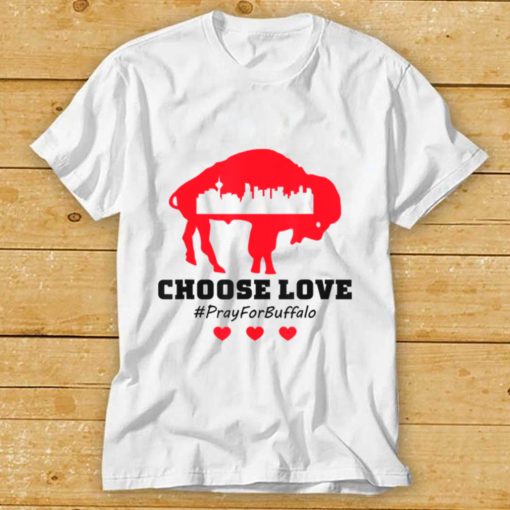 Choose Love Pray For Buffalo shirt