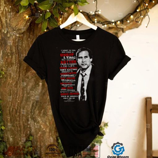 Clark Griswold Rant Christmas Vacation T Shirt