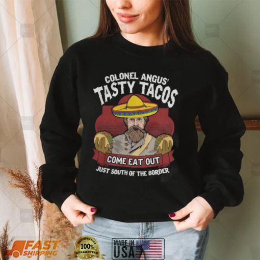 Colonel Angus’ Tasty Tacos Tee Shirt