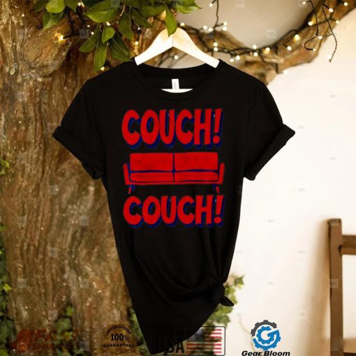 Couch Couch Couch funny T shirt