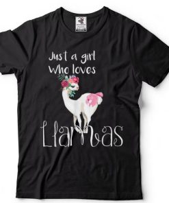 Cute Llama Just A Girl Who Loves Llamas Shirt