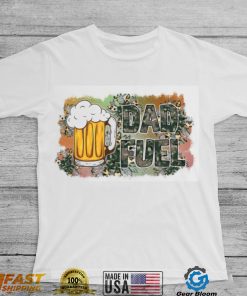 Dad Fuel Military Dad Shirt, Father's Day Gift Shirt