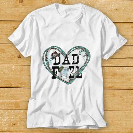 Dad Fuel Western Father’s Day Shirt
