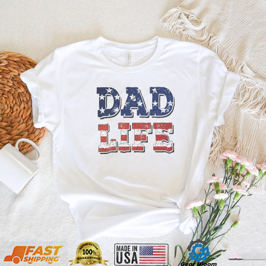 Dad Life  Father's Day American Flag Dad Shirt