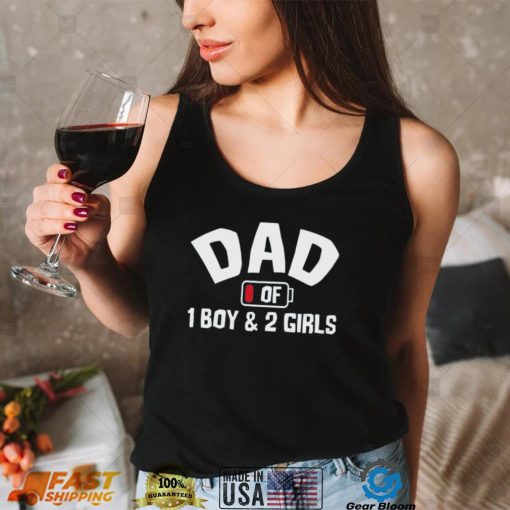 Dad Of 1 Boy And 2 Girls Father's Day Gift Shirt