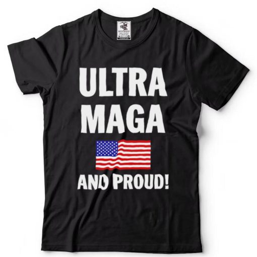 Donald Trump Ultra Maga And Proud T Shirt
