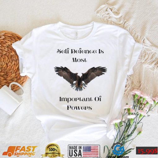 Eagle Self Defense is Most Important of Powers Shirt