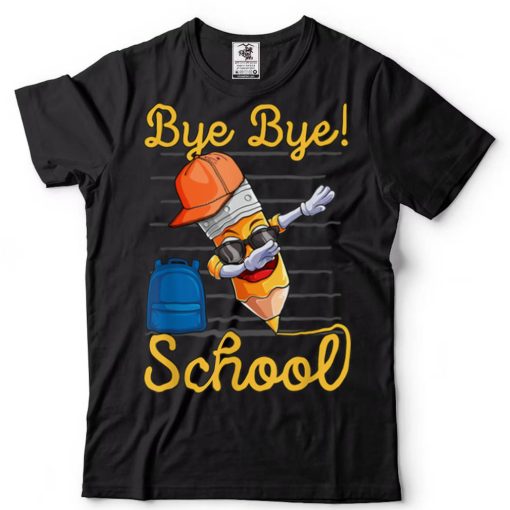 Elementary School Graduation Bye Bye School Pencil Dabbing T Shirt