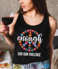 Enough End Gun Violence Wear Orange Peace Sign Anti Violence Best T Shirt