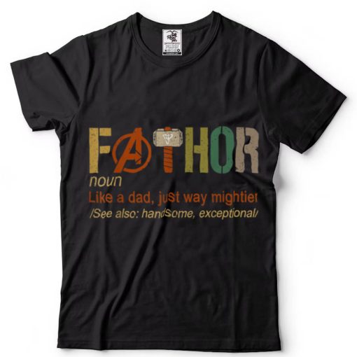 Fa Thor Like Dad Just Way Mightier Hero Essential T Shirt