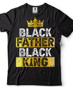 Father’s Day Black Father Black King African American Dad T Shirt