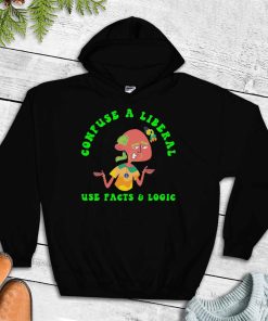 Funny Conservative Confuse A Liberal Use Facts T Shirt