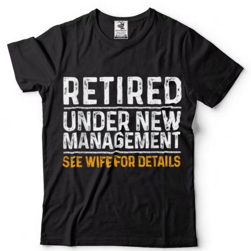Funny Retirement Design Men Dad Retiring Party Humor Lovers T Shirt