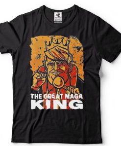 Funny The Great Maga King Trump President T Shirt