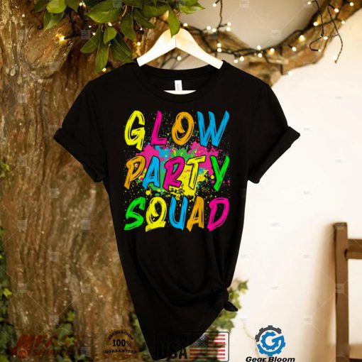 Glow Party Squad Let’s Glow Crazy 80s Retro Costume Party T Shirt