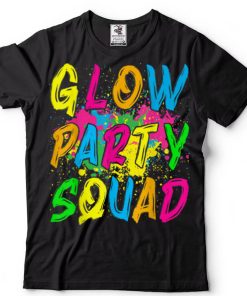 Glow Party Squad Let’s Glow Crazy 80s Retro Costume Party T Shirt