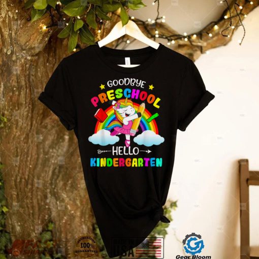 Goodbye Preschool Hello Kindergarten Unicorn Girls 2022 Grad T Shirt