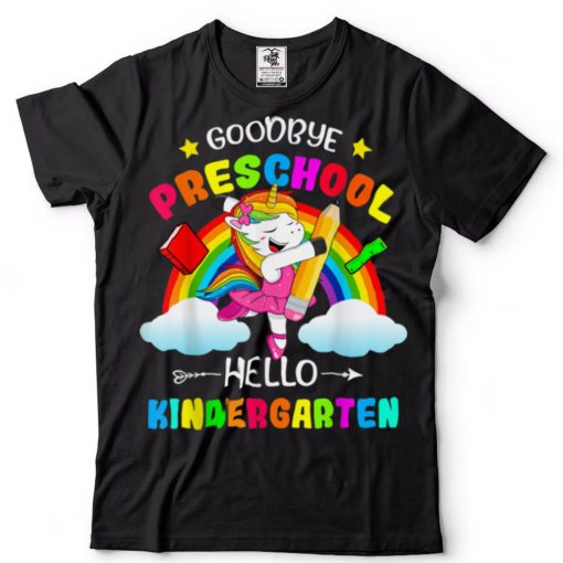 Goodbye Preschool Hello Kindergarten Unicorn Girls 2022 Grad T Shirt