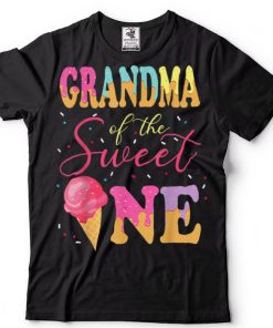 Grandma Of The Sweet One Birthday Ice Cream Sweetie T Shirt