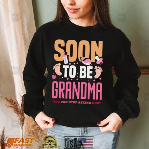 Grandparents Pregnancy Announcement Soon To Be Grandma Shirt