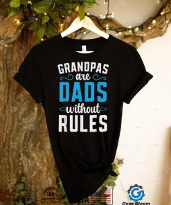 Grandpas Are Dads Without Rules Grandfather Grandparent T Shirt