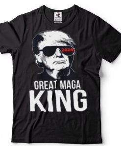 Great Maga King Trump 2024 Back T Shirt