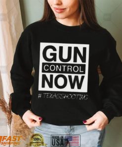 Gun Control Now Pray for Texas Shirt