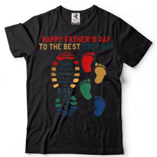 Happy Father’s Day Bonus Dad Step Dad Gift From Daughter Son T Shirt
