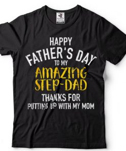 Happy Father's Day Step Dad T Shirt (1)