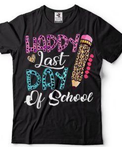 Happy Last Day Of School Shirt Kids Teacher Student Leopard T Shirt
