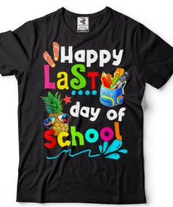 Happy Last Day Of School Teacher Student Graduation T Shirt