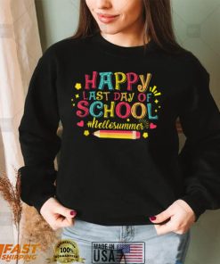 Happy Last Day Of School funny Hello Summer Teacher Student T Shirt