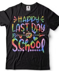 Happy Last Day Of School Teacher Student Graduation Summer T Shirt tee