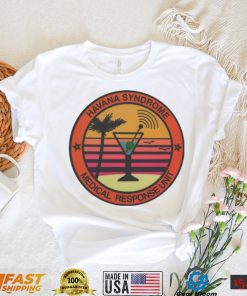 Havana syndrome medical response unit shirt