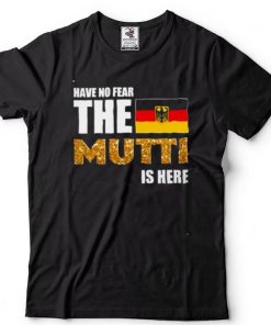 Have no fear the german muttI is here crewneck shirt