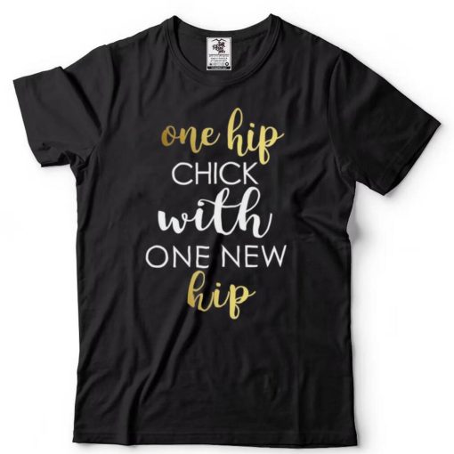 Hip Replacement Hip Chick with new Hip Shirt