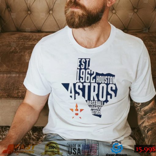 Houston Astros est 1962 Houston Astros Baseball Vamos Astros shirt