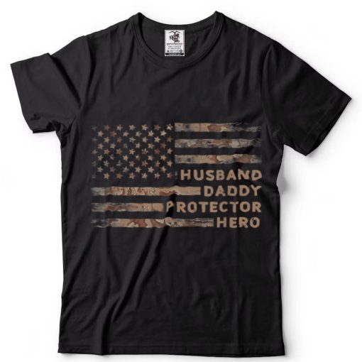 Husband Daddy Protector Hero Camouflage For Father’s Day T Shirt