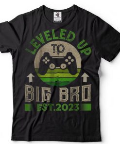 I Leveled Up To Big Brother Est 2023 Promoted To Big Bro Shirt