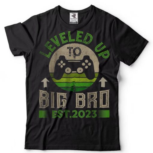 I Leveled Up To Big Brother Est 2023 Promoted To Big Bro Shirt