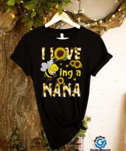 I Love Being A Nana Sunflower Bee, Mother's Day T Shirt