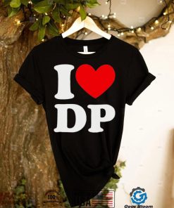 I Love DP Shirt